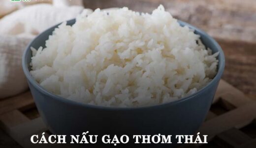 cách nấu gạo thơm Thái